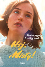Okładka - Hej, Misty! - Katarzyna Szeligowska