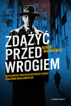 Okładka - Carl von Wedel (tom 2). Zdążyć przed wrogiem - Robert Michniewicz