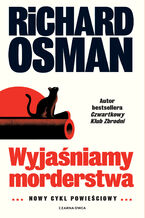 Okładka - Wyjaśniamy morderstwa. Tom 1 - Richard Osman