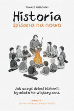 Okładka - Historia spisana na nowo - Tomasz Rozborski