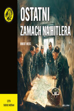 Ostatni zamach na Hitlera
