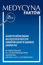 Okładka - Algorytm różnicowania najczęstszych przyczyn zawrotów głowy w gabinecie lekarza POZ - Sebastian Bojanowski, Beata Mielańczuk-Lubecka, Jeremi Kania, Izabela Domitrz