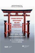 Okładka - WSPÓŁPRACA GOSPODARCZA MIĘDZY POLSKĄ I JAPONIĄ WYMIAR MAKROEKONOMICZNY I BRANŻOWY - Arkadiusz Michał Kowalski (ed./red.)