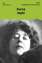 Okładka - Kurze łapki - Maria Pawlikowska-Jasnorzewska