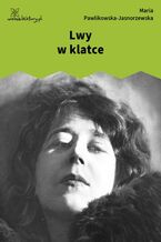 Okładka - Lwy w klatce - Maria Pawlikowska-Jasnorzewska