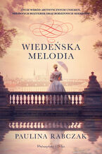 Okładka - Wiedeńska melodia - Paulina Rabczak