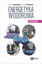 Okładka - Energetyka Wodorowa - Tadeusz Chmielniak, Tomasz Chmielniak
