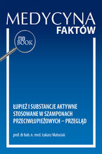 Okładka - Łupież i substancje aktywne stosowane w szamponach przeciwłupieżowych - przegląd - Łukasz Matusiak
