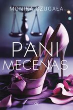 Okładka - PANI MECENAS - MONIKA CZUGAŁA