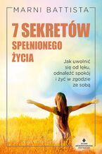 Okładka - 7 sekretów spełnionego życia - Marni Battista