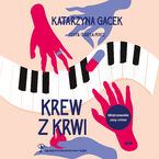 Okładka - Krew z krwi - Katarzyna Gacek