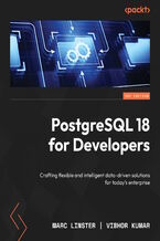 Okładka - AI-Ready PostgreSQL 18. Building Intelligent Data Systems with Transactions, Analytics, and Vectors - Vibhor Kumar, Marc Linster, Ed Boyajian