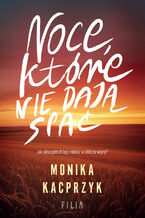 Okładka - Noce, które nie dają spać - Monika Kacprzyk