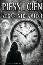 Okładka - Pieśń i Cień - Emilia Hodak