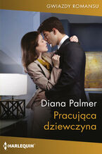 Okładka - Pracująca dziewczyna - Diana Palmer