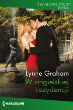 Okładka - W angielskiej rezydencji - Lynne Graham