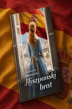 Okładka - Hiszpański brat - Katarzyna Nowosielska