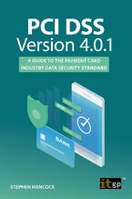 Okładka - PCI DSS Version 4.0.1. A guide to the payment card industry data security standard - IT Governance Publishing, Stephen Hancock