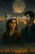 Okładka - Zanim cię stracę - Eliza Statuch