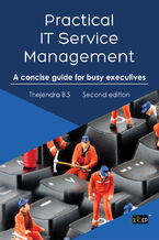 Okładka - Practical IT Service Management. A concise guide for busy executives - IT Governance Publishing, Thejendra B.S