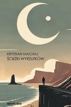 Okładka - Ścieżki wyrzutków - Krystian Machaj