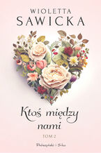 Okładka - Ktoś między nami. Tom 2 - Wioletta Sawicka