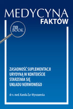 Okładka - Zasadność suplementacji urydyną w kontekście starzenia się  układu nerwowego - Kamila Żur-Wyrozumska