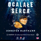 Okładka - Ocalałe serca - Jennifer Hartmann