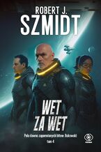 Okładka - Pola dawno zapomnianych bitew: Bukowski (Tom 4). Wet za wet - Robert J. Szmidt