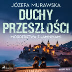 Duchy przeszłości. Morderstwa z jamnikami (#2)