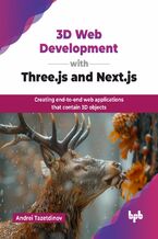 Okładka - 3D Web Development with Three.js and Next.js - Andrei Tazetdinov