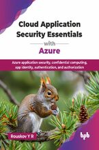 Okładka - Cloud Application Security Essentials with Azure - Rouskov Y R