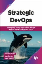 Okładka - Strategic DevOps - Benjamin Abrams, Sean Riordan, Jay B. Abrams