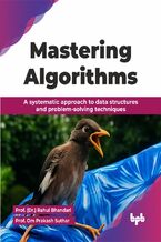 Okładka - Mastering Algorithms - Prof. (Dr.) Rahul Bhandari, Prof. Om Prakash Suthar