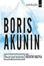 Okładka - Świat jest teatrem - Boris Akunin