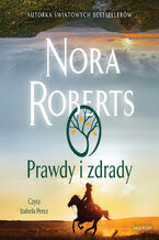 Okładka - Prawdy i zdrady - Nora Roberts