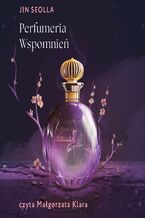 Okładka - Perfumeria wspomnień - Jin Seolla