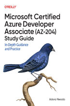 Okładka - Microsoft Certified Azure Developer Associate (AZ-204) Study Guide. In-Depth Guidance and Practice - Adora Nwodo