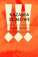 Okładka - Kazania sejmowe - Piotr Skarga