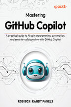Okładka - The GitHub Copilot Handbook. A practical guide to transforming the software development life cycle with GitHub Copilot - Rob Bos, Randy Pagels, April Yoho