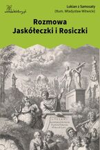 Okładka - Rozmowa Jaskółeczki i Rosiczki - Lukian z Samosaty