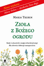 Okładka - Zioła z Bożego ogrodu - Maria Treben