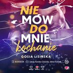Okładka - Nie mów do mnie "kochanie" - Małgorzata Lisińska