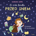 Okładka - Co zrobi Anielka przed snem - Barbara Supeł