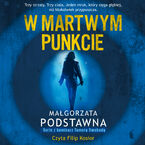 Okładka - W martwym punkcie - Małgorzata Podstawna