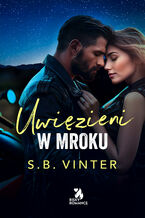 Okładka - Uwięzieni w mroku - S.B. Vinter