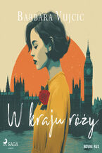 Okładka - W kraju róży - Barbara Vujcic