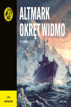 Okładka - Altmark. Okręt widmo - S.B. Bicker