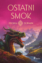 Okładka - Ostatni smok (#3) - Iwona Surmik