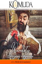 Okładka - Warchoły, złoczyńcy i pijanice - Jacek Komuda